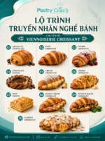 KHÓA HỌC CROISSANT BASIC - MODEL - PASTRY COACH - JULLIA TRAN