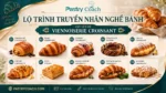 KHÓA HỌC CROISSANT BASIC - MODEL - PASTRY COACH - JULLIA TRAN
